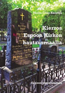 Kierros Espoon Kirkon hautausmaalla